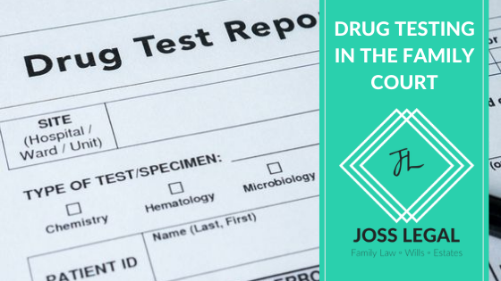 Drug Testing in the Family Court